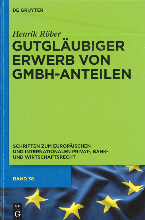 Gutgläubiger Erwerb von GmbH-Anteilen