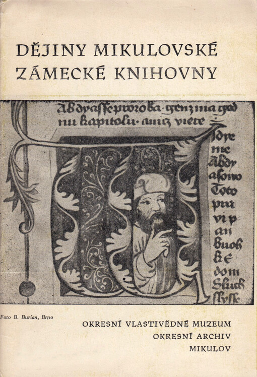 Dějiny mikulovské zámecké knihovny.Část 1,Zámecká knihovna v Mikulově.