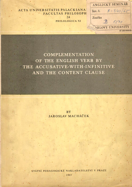 Complementation of the English verb by the accusative - with - infinitive and the content clause