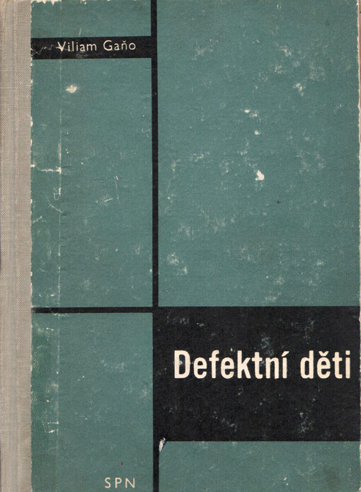 Defektní děti :příručka pro stř. školy sociálně právní péče, denní i dálkové studium