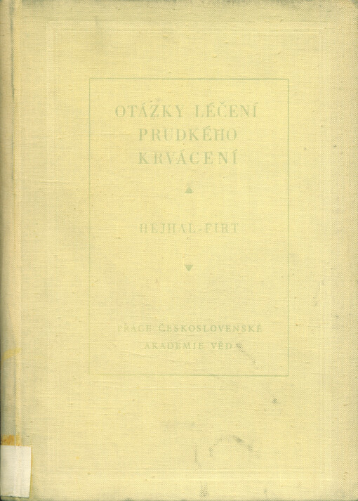 Otázky léčení prudkého krvácení