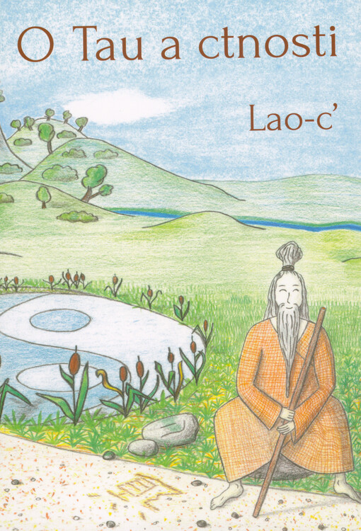 O Tau a ctnosti : interpretace slov Laa-c'