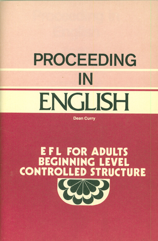 Proceeding in English : beginning level : controlled structure