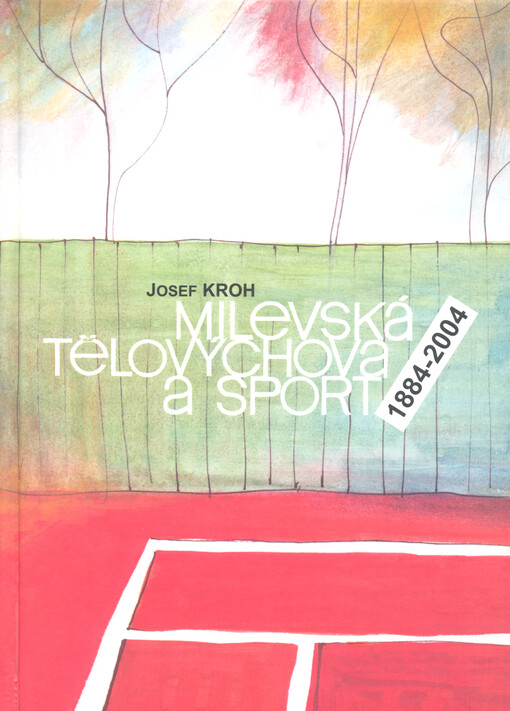 Milevská tělovýchova a sport :1884-2004
