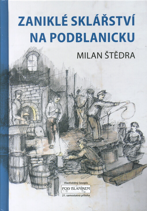 Zaniklé sklářství na Podblanicku