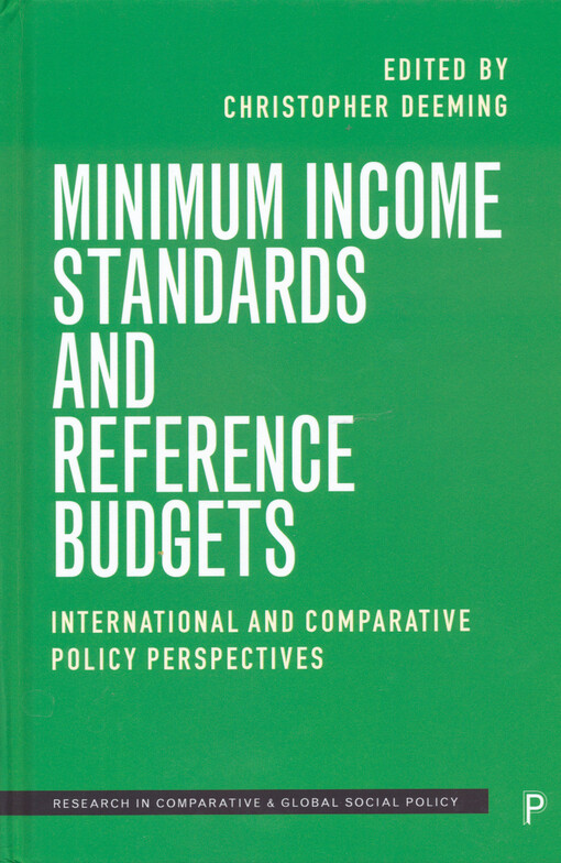 Minimum income standards and reference budgets : international and comparative policy perspectives