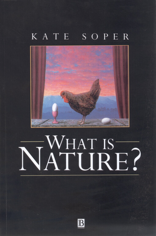 What is nature? :culture, politics and the non-human