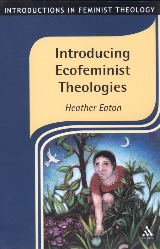 Introducing ecofeminist theologies