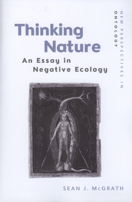 Thinking nature : an essay in negative ecology