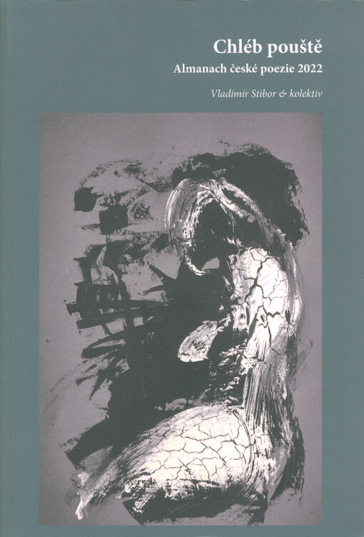 Chléb pouště : almanach české poezie 2022