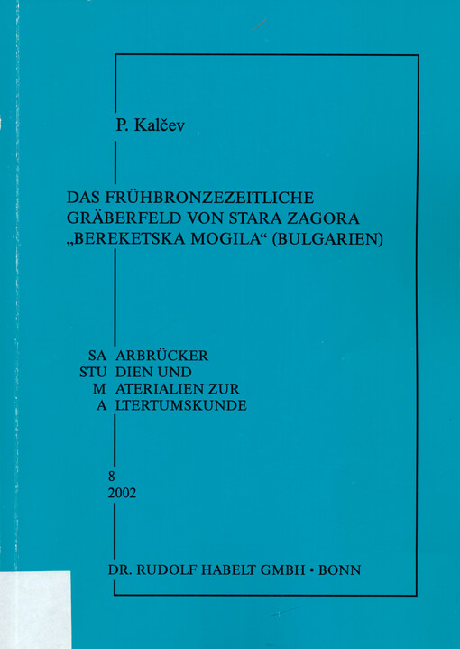 Das frühbronzezeitliche Gräberfeld von Stara Zagora-