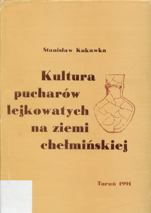 Kultura pucharów lejkowatych na ziemi chełmińskiej w świetle źródeł ceramicznych
