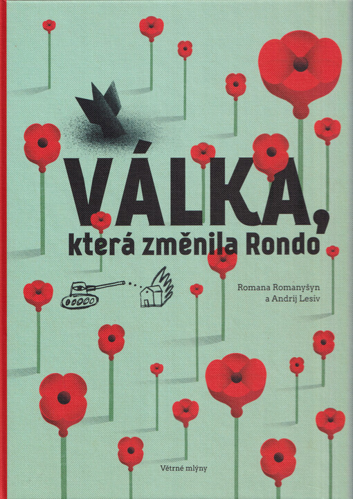 Válka, která změnila Rondo = Vìjna, ščo zmìnyla Rondo