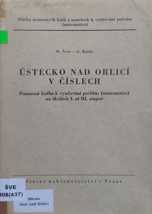 Ústecko nad Orlicí v číslech : Pomocná kniha k vyučování počtům /matematice/ na školách národních /