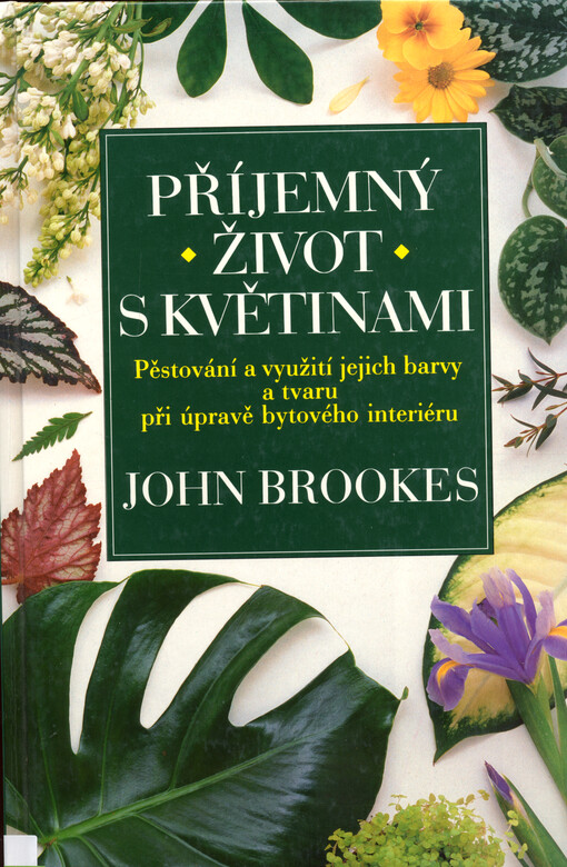 Příjemný život s květinami