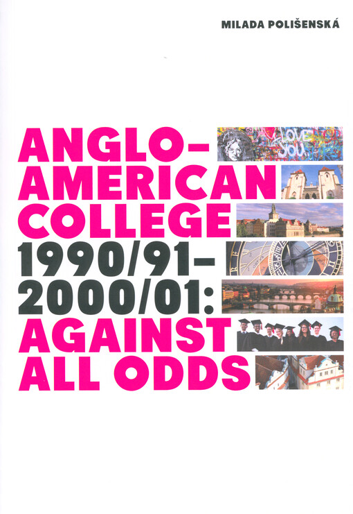 Anglo-American College 1990/91-2000/01: against all odds