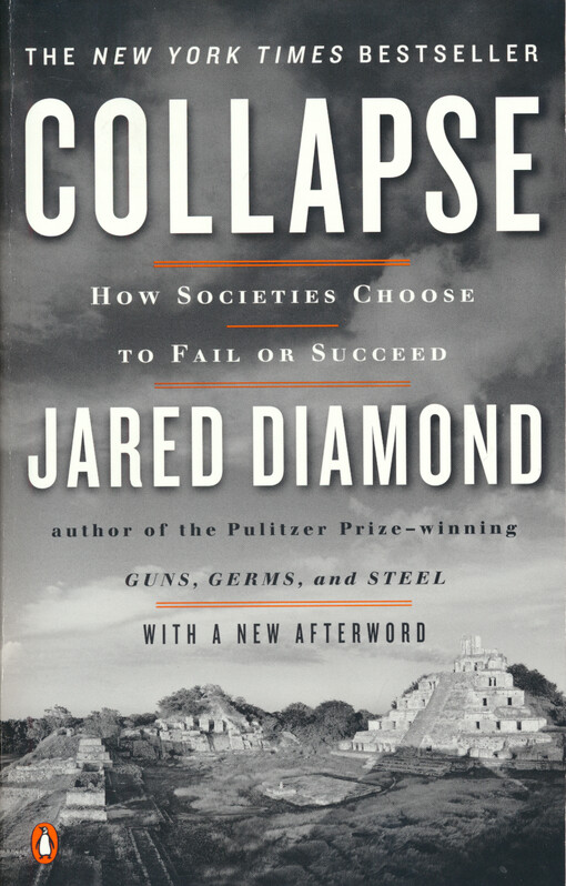 Collapse : how societies choose to fail of succeed