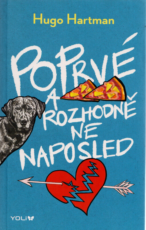 Poprvé a rozhodně ne naposled