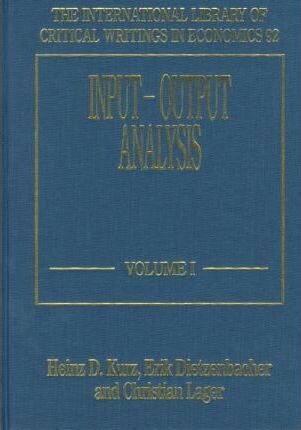 Input-Output Analysis (International Library of Critical Writings in Economics)