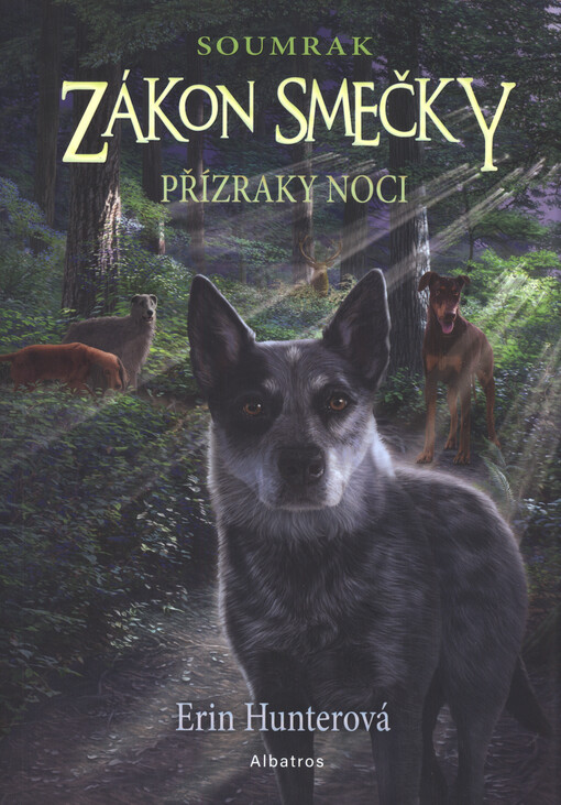 Zákon smečky : soumrak. Přízraky noci