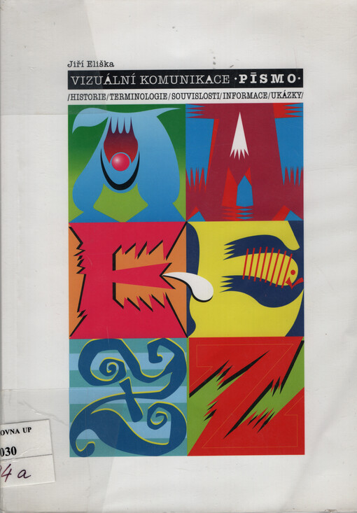 Vizuální komunikace - písmo : pro studenty výtvarných oborů a učitele výtvarné výchovy