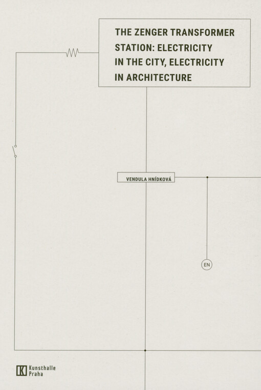 The Zenger transformer station: electricity in the city, electricity in architecture