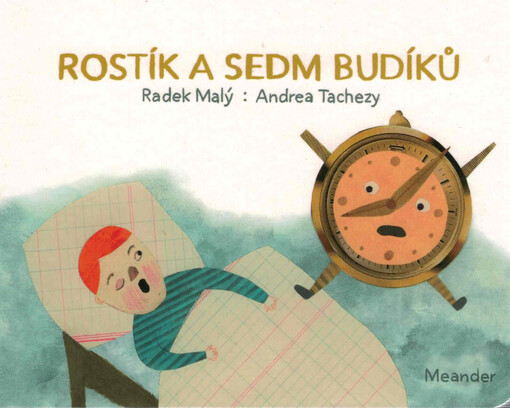 Rostík a sedm budíků