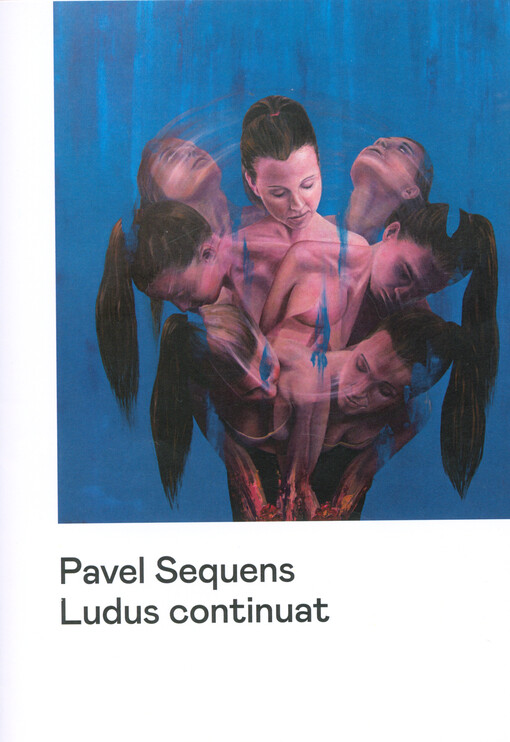 Pavel Sequens : ludus continuat