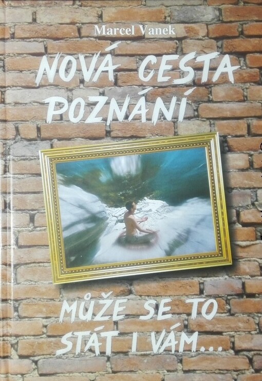 Nová cesta poznání: může se to stát i vám