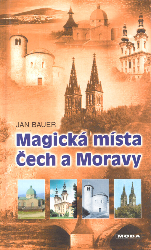 Magická místa Čech a Moravy: putování po stopách dávných legend a tajemství