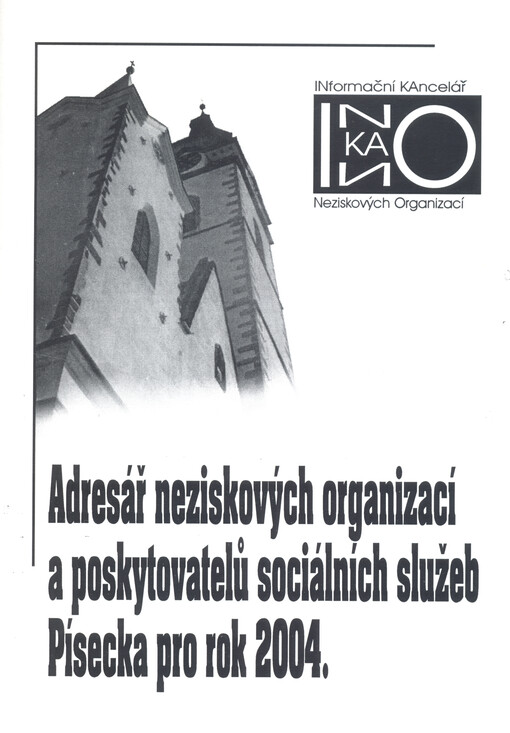 Adresář neziskových organizací a poskytovatelů sociálních služeb Písecka pro rok 2004