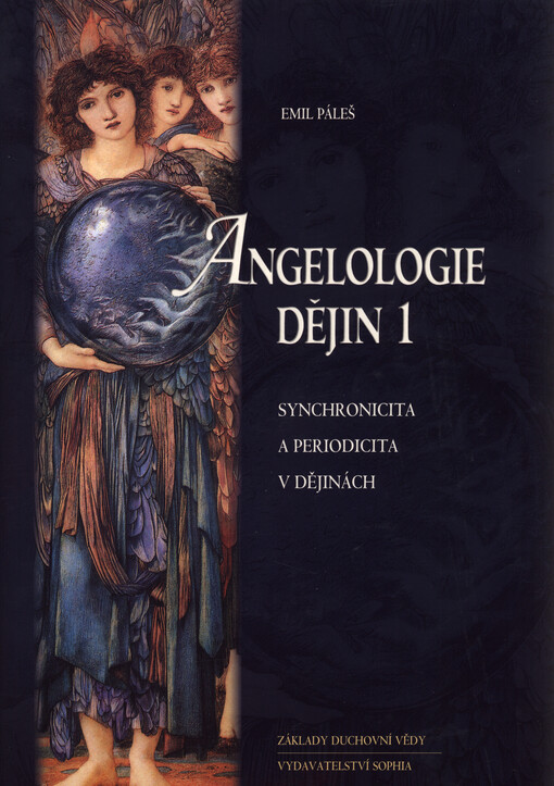 Angelologie dějin : synchronicita a periodicita v dějinách
