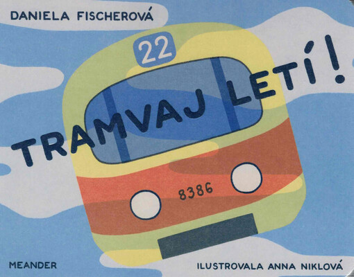 Tramvaj letí!