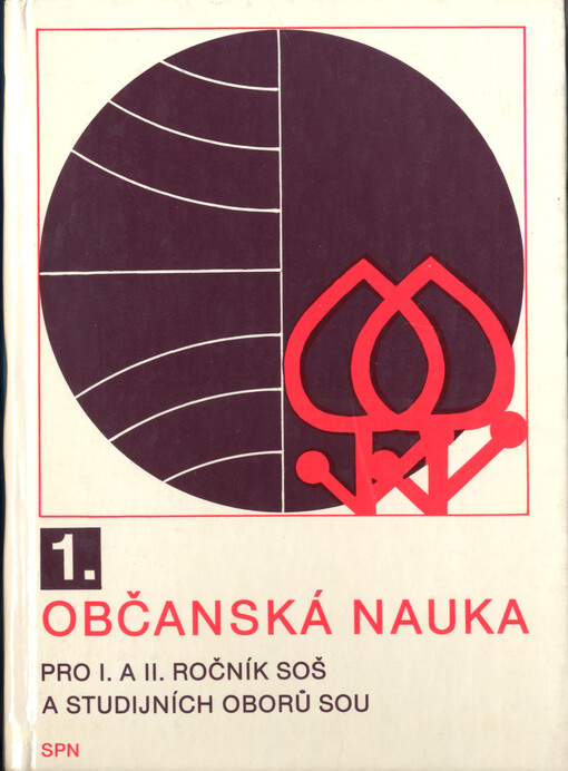 Občanská nauka 1 pro 1. a 2. ročníky středních odborných škol a studijních oborů středních odborných učilišť