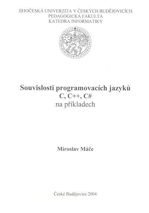 Souvislosti programovacích jazyků C, C++, C# na příkladech