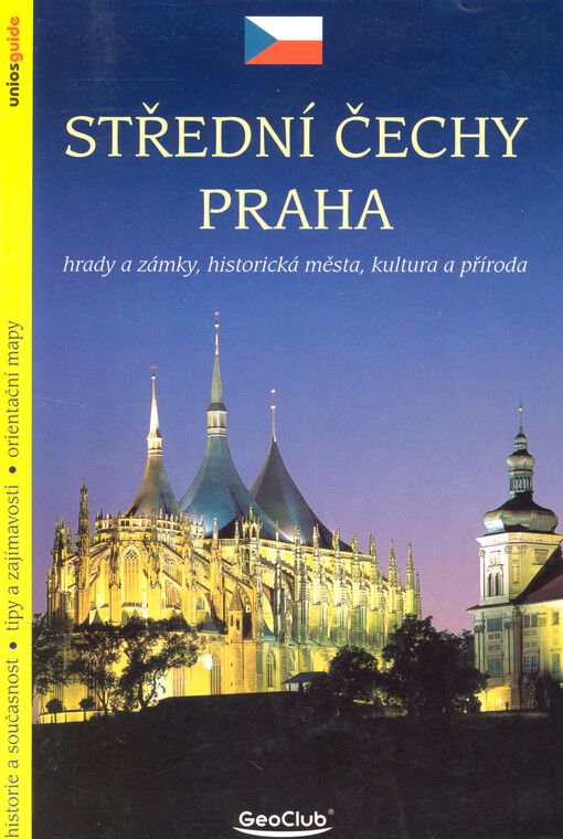 Střední Čechy, Praha: hrady a zámky, historická města, kultura a příroda
