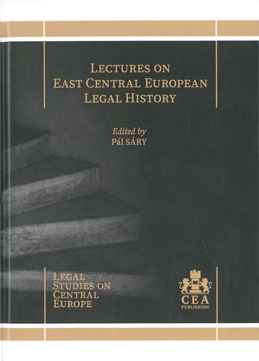 Lectures on East Central European legal history