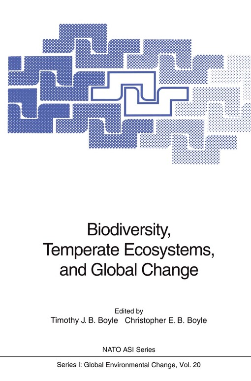 Biodiversity, Temperate Ecosystems, and Global Change (NATO ASI Series / Global Environmental Change)