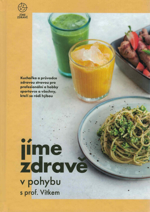 Jíme zdravě v pohybu s prof. Vítkem