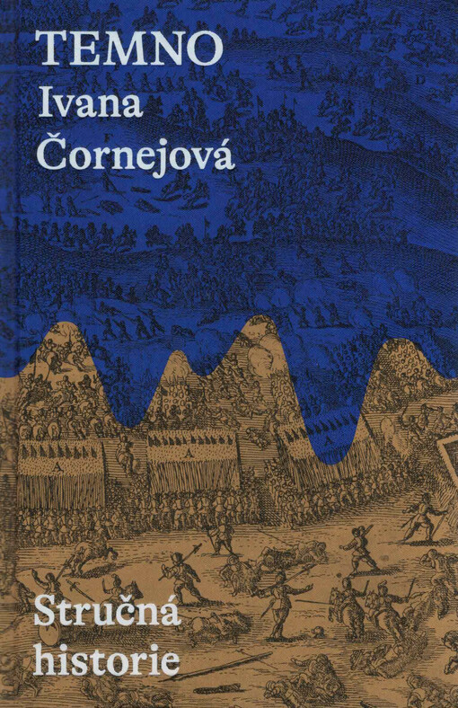 Temno: stručná historie