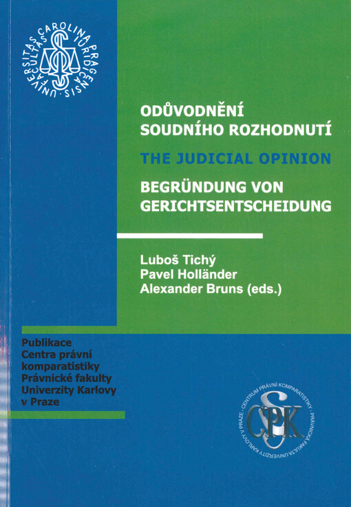 Odůvodnění soudního rozhodnutí = The judicial opinion = Begründung von Gerichtsentscheidung