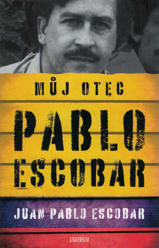Můj otec Pablo Escobar