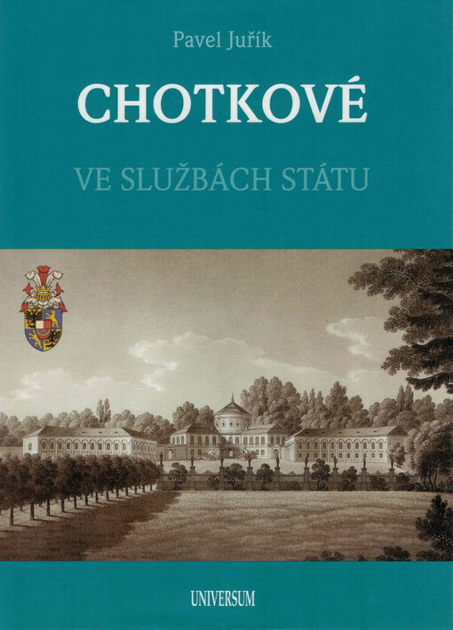 Chotkové : ve službách státu