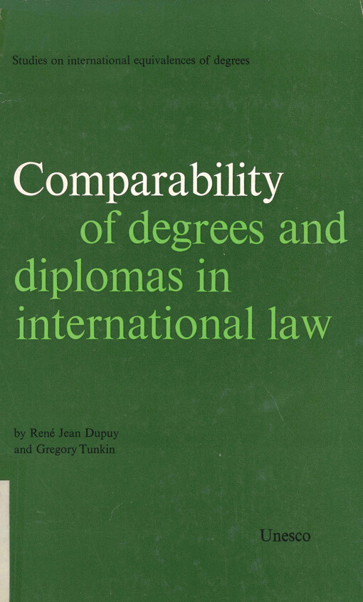 Comparability of degrees and diplomas in international law : a study on the structural and functional aspects