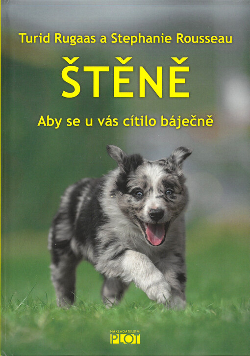 Štěně : aby se u vás cítilo báječně