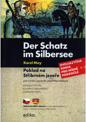Der Schatz im Silbersee = Poklad na Stříbrném jezeře  (odkaz v elektronickém katalogu)
