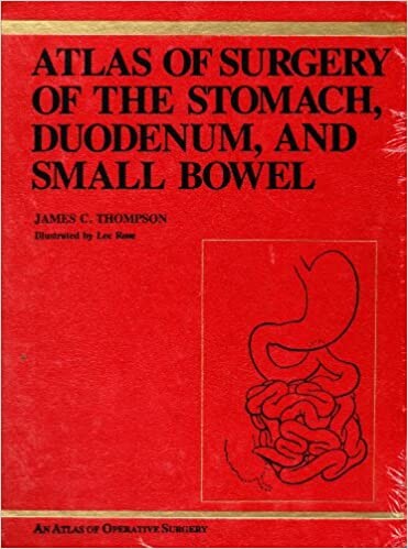 Atlas of surgery of the stomach, duodenum, and small bowel