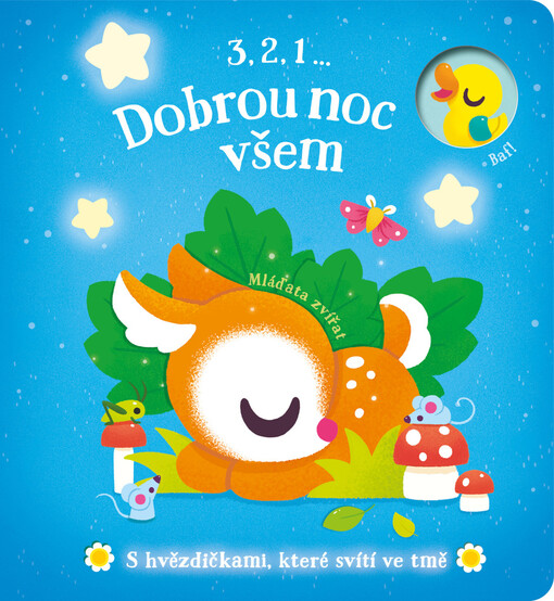 3,2,1 ... Dobrou noc všem. Mláďata zvířat 