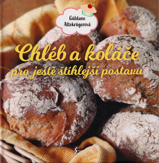 Chléb a koláče pro ještě štíhlejší postavu