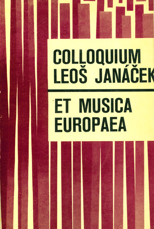 Colloquium Leoš Janáček et musica Europaea : Brno 1968